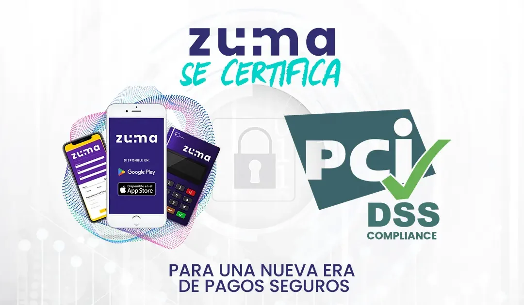 Zuma Pagos Guatemala se Fortalece: Certificación PCI DSS y el Estándar de Seguridad Global